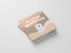 Go Little Quokstar. Positive Board Book For Children